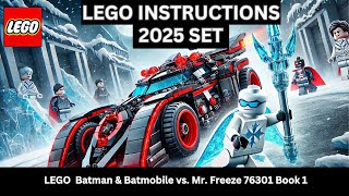LEGO INSTRUCTIONS: Batman & Batmobile vs. Mr. Freeze 76301 - Superhero Toy for Kids 4+ Book 1