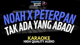 Download lagu Noah - Tak Ada Yang Abadi Karaoke | Peterpan - Tak Ada Yang Abadi Karaoke Lirik mp3