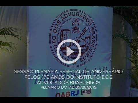 Sessão Plenária Especial de Aniversário. IAB 176 anos!