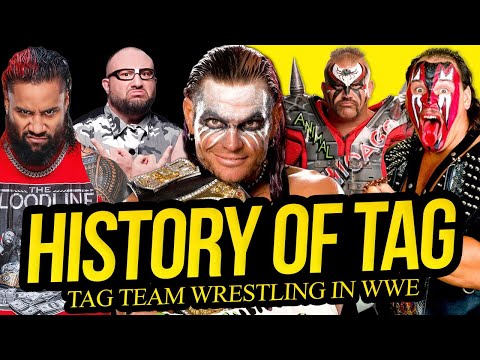 The ENTIRE History of WWE Tag Team Wrestling!