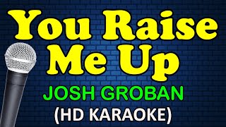 Download lagu YOU RAISE ME UP - Josh Groban (HD Karaoke) mp3