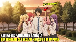Download lagu THOUGHT TO BE AN ORDINARY HIGH SCHOOL STUDENT, IT TURNS OUT HE IS AN ELITE AGENT UNDERCOVER TO PR... mp3
