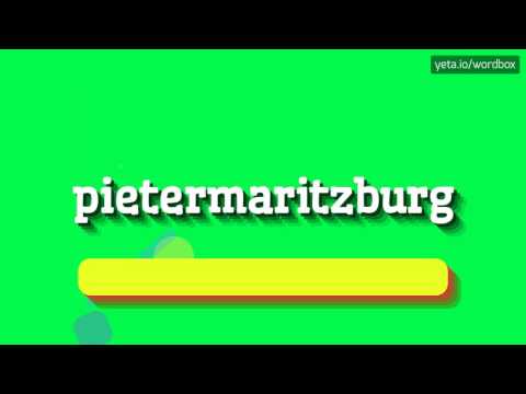 PIETERMARITZBURG - HOW TO PRONOUNCE IT!?