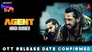 Agent OTT Release date | Agent OTT Update | Agent OTT Platform | Agent Sonyliv Release date in Hindi