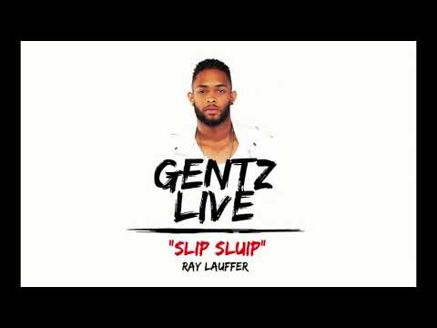 SLIP SLUIP - GENTZ (LIVE) FT. RAY LAUFFER