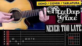 NEVER TOO LATE THREE DAYS GRACE Guitarra Cover Tablatura | Marcos García