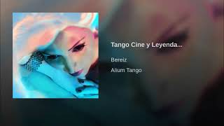 Video Tango, Cine y Leyenda de Bereiz