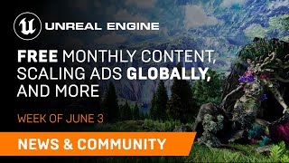 - News and Community Spotlight | June 3, 2021 | Unreal Engine