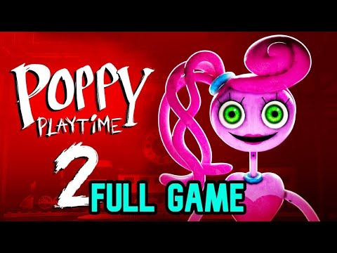 Poppy Playtime Chapter 2 Full Gameplay Playthrough (Full Game)