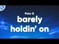 Polo G - Barely Holdin' On (Clean - Lyrics)