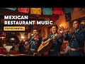 Mexican Restaurant Music Instrumental Traditional Fiesta 12 Hours Mariachi Background Songs