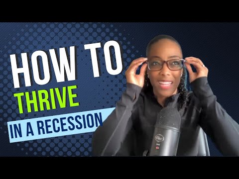 How to Thrive in a Recession