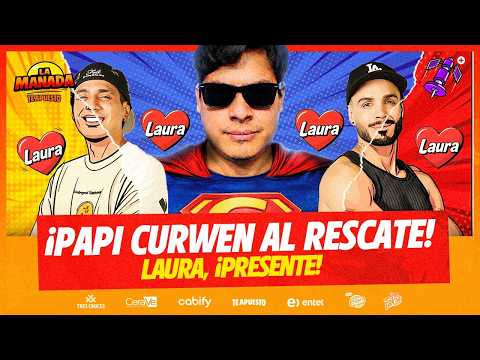 ¡PAPI CURWEN VIENE AL RESCATE DE LA MANADA! | #LAMANADA CON GERARDO, LAURA Y MARIO