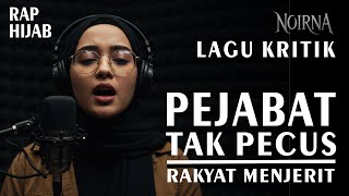 Download lagu LAGU KRITIK SOSIAL || PEJABAT TAK PECUS, RAKYAT TERCEKIK - NOIRNA RAP HIJAB mp3