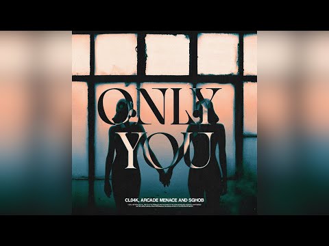 Cl04k, Arcade Menace & Sghob - Only You (Extended Mix) | Bass House