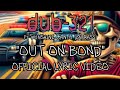 Dub 321 Out On Bond Ft Sunshine Cantu Official Lyric Video