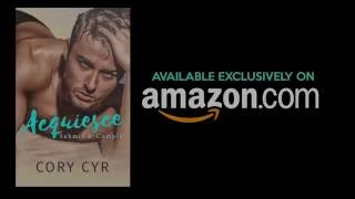 ACQUIESCE by Cory Cyr