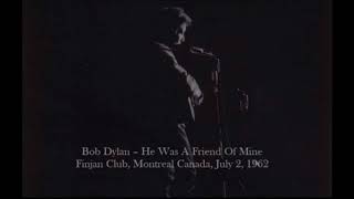Bob Dylan  - He Was A Friend Of Mine /unreleased/
