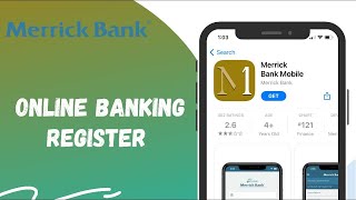 How To Register/Enroll Merrick Online Banking Account Merrickbank.com Signup 2022