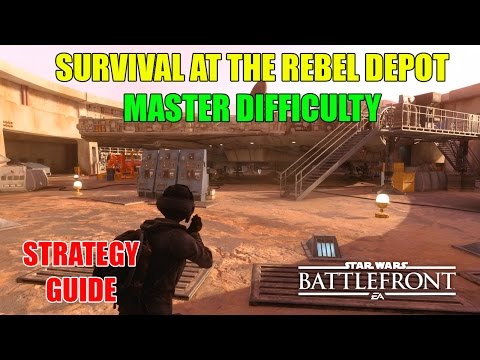 Star Wars Battlefront - Survival at the Rebel Depot SOLO - Master Difficulty (Strategy Guide)