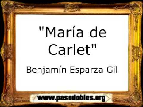 María de Carlet - Benjamín Esparza Gil [Pasodoble]