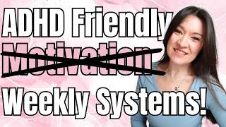 Weekly Systems That Mean I Don’t Have To Rely On Motivation With ADHD