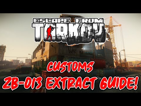 ZB-013 Customs Extract Guide | Escape From Tarkov 12.7
