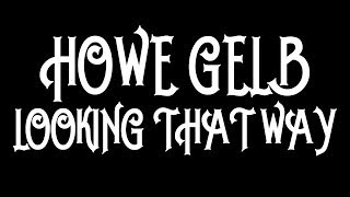 Howe Gelb - Looking That Way [Audio Stream]