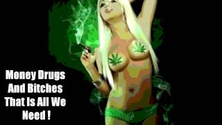 Luke L.A.M.E ft Phreshh - We need (Money,Drugs and Bitches)