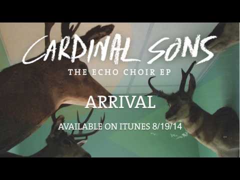 Cardinal Sons - Arrival (Official Audio)