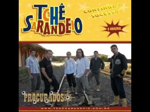 Tchê Sarandeio ´´Procurados`` Vol.5