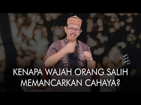 Cangkir Tasawuf Modern eps. 154 - KENAPA WAJAH ORANG SALIH MEMANCARKAN CAHAYA?