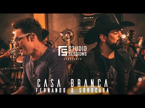 Casa Branca - Fernando e Sorocaba