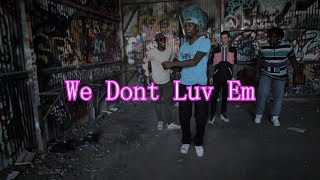 HoodRich Pablo Juan - We Dont Luv Em (Dance Video) shot by @Jmoney1041