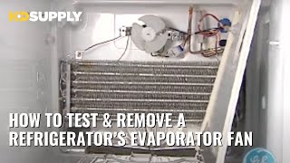 GE Refrigerator - Evaporator Fan Testing & Removal