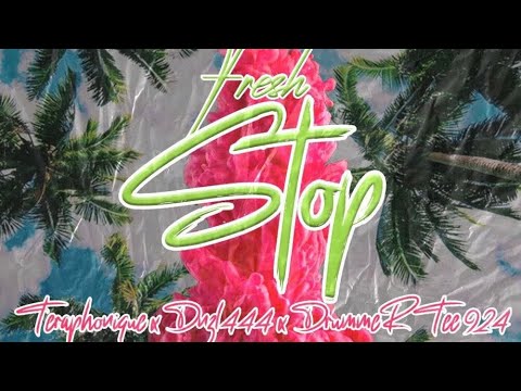 Teraphonique, DrummeRTee924 & Dnzl444 - Fresh Stop