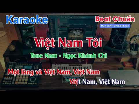 Việt Nam Tôi Karaoke Tone Nam | Ngọc Khánh Chi | Beat Chuẩn