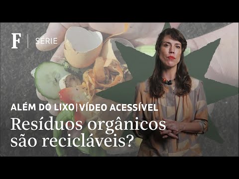 VÍDEO ACESSÍVEL | Você sabia que resíduos orgânicos são recicláveis?