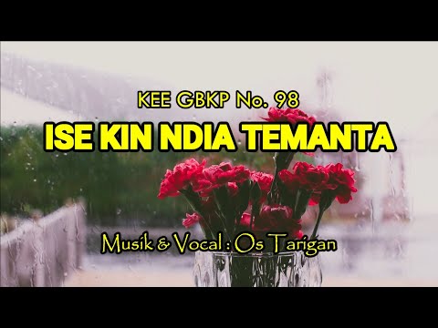 Ise Kin Ndia Temanta (KEE GBKP No. 98) - Vocal Os Tarigan