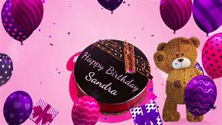 Happy Birthday Sandra! Personalized Birthday Song for Sandra