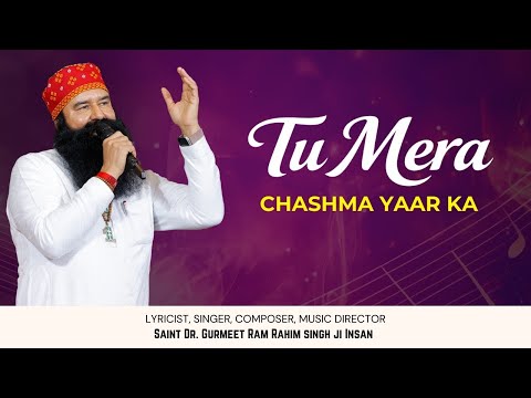 Tu Mera | Chashma Yaar Ka | Devotional Song | Saint Dr. Ram Rahim