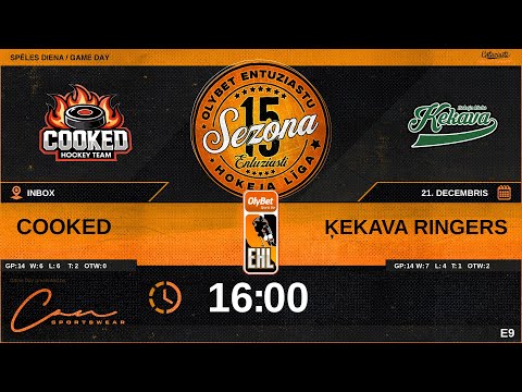 2025 12 21 | COOKED (CKD) - ĶEKAVA RINGERS (ĶE5) | E9