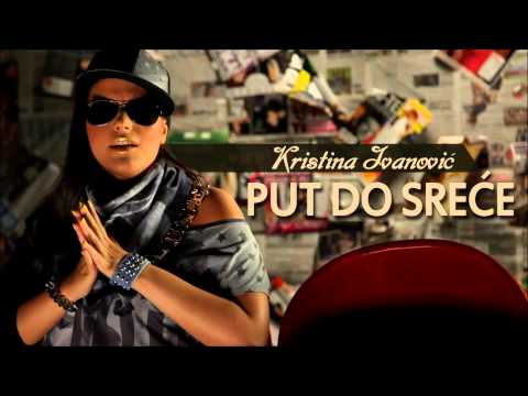 Kristina Ivanovic - Put do srece (Audio 2014)