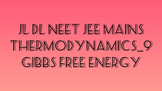 Thermodynamics#9 Gibb's free energy change