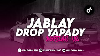 Download lagu DJ JABLAY JARANG DI BELAY X DROP YAPADY BOOTLEG X ENAFF V2 2025 FULL BASS mp3