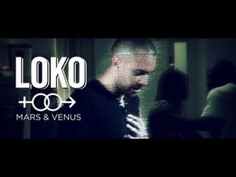 Loko - Mars & Vénus // By Pixmakers (Official Video)