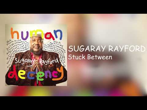 Videoclip de Stuck Between — Sugaray Rayford