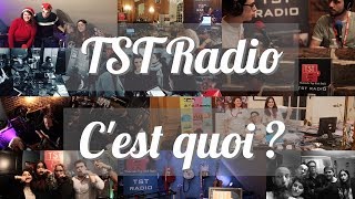 TST Radio, la présentation en vidéo !