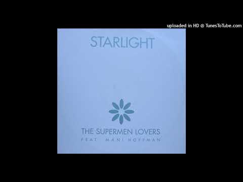 The Supermen Lovers - Starlight (Extended Mix 2001)