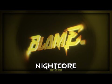 2Scratch - BLAME. (Nightcore | Speed Up)